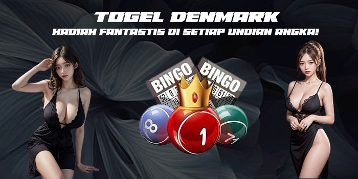 Togel Denmark – Hadiah Fantastis di Setiap Undian Angka!