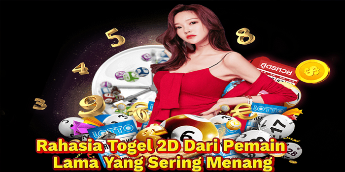 Rahasia Togel 2D Dari Pemain Lama Yang Sering Menang