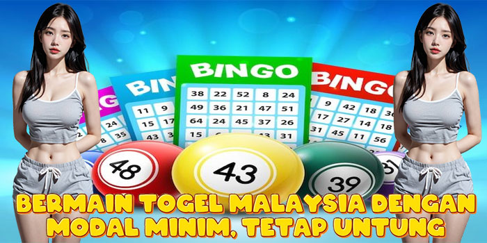 Bermain Togel Malaysia Dengan Modal Minim, Tetap Untung