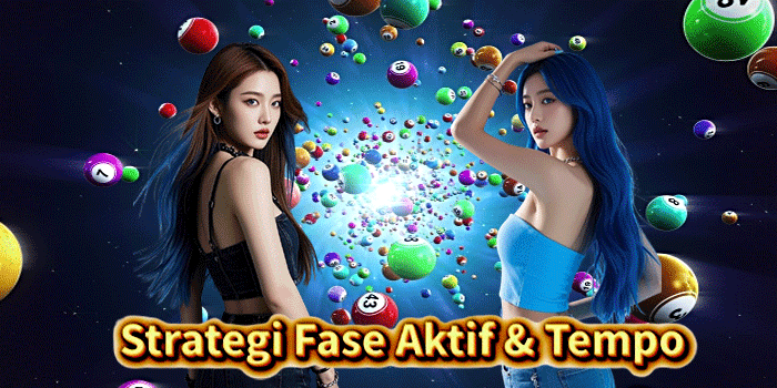 Strategi Fase Aktif & Tempo